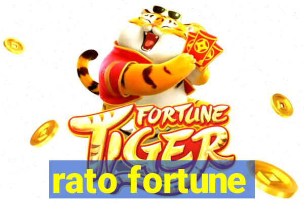 rato fortune